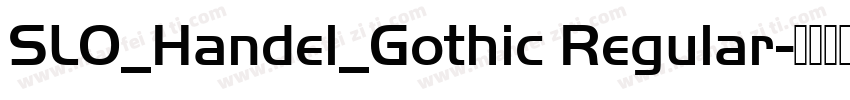SLO_Handel_Gothic Regular字体转换